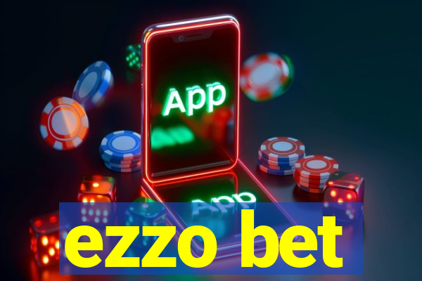 ezzo bet